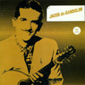 JACOB do BANDOLIM - Jacob do Bandolim（邦題：黄金のショーロ）